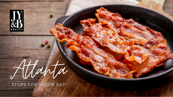 Atlanta Restaurants for Bacon Day - JYB Realty