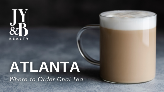 Chai Tea - Atlanta, GA - JYB Realty