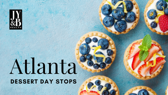 Delectable Delights for National Dessert Day | JYB Realty