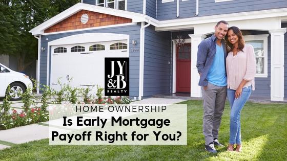 Early Mortgage Payoff-JYB Realty