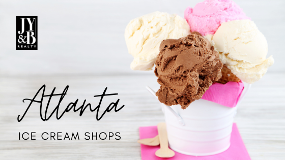 Ice Cream Shops - Atlanta, GA | JYB Realty