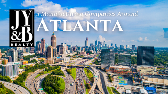 Manufacturing Companies - Atlanta - JYB Realty