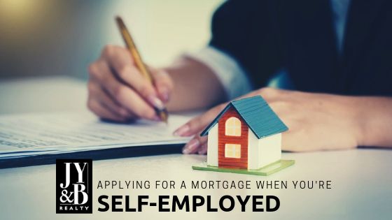 Self-Employed Mortgage Approval - JY&B Realty