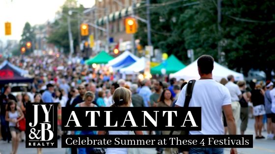 Atlanta Area Summer Festivals - Josey Young & Brady Realty